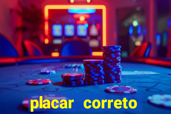 placar correto jogos de hoje